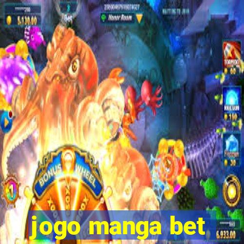 jogo manga bet